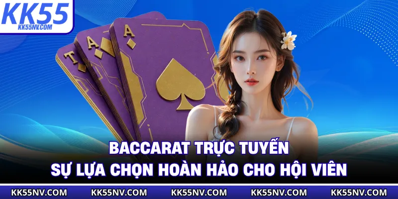 Baccarat Trực Tuyến
