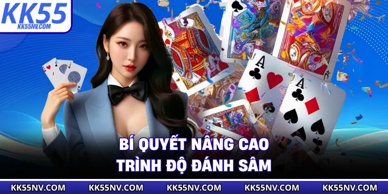 Bí quyết nâng cao trình độ đánh sâm