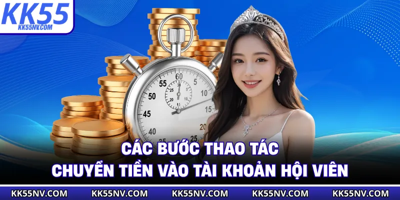 Các bước thao tác chuyển tiền vào tài khoản hội viên