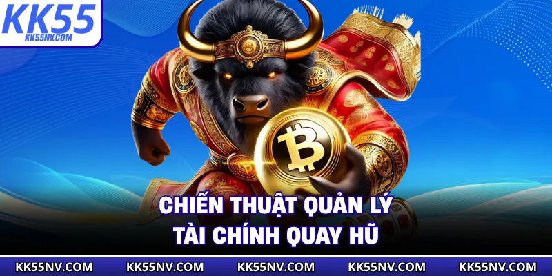 Chiến thuật quản lý tài chính quay hũ