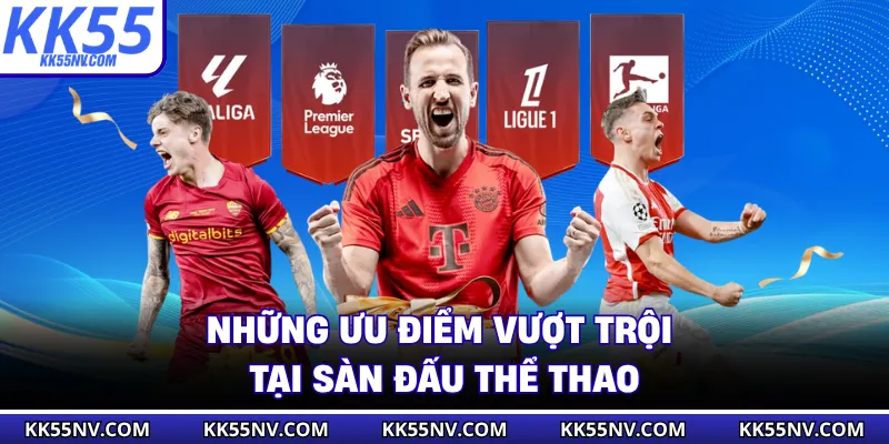 Những ưu điểm vượt trội tại sàn đấu thể thao