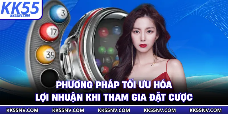 Phương pháp tăng lợi nhuận khi tham gia đặt cược