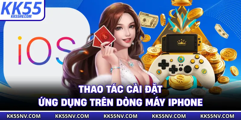 Thao tác cài đặt ứng dụng trên dòng máy iPhone