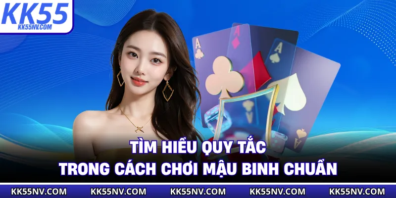 Tìm hiểu quy tắc trong cách chơi mậu binh chuẩn